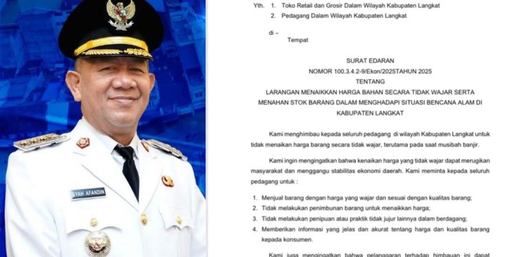 BUPATI LANGKAT KELUARKAN SURAT EDARAN TERKAIT LARANGAN KENAIKAN HARGA DAN PENAHANAN STOK SAAT BENCANA